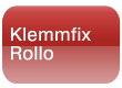 Klemmfix Rollo